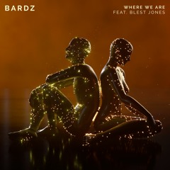 Where We Are feat. Blest Jones
