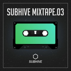 SUBHIVE Mixtape 03 (September 2019)