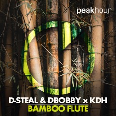 D-Steal & Dbobby X KDH - Bamboo Flute(Original Mix)Released!!