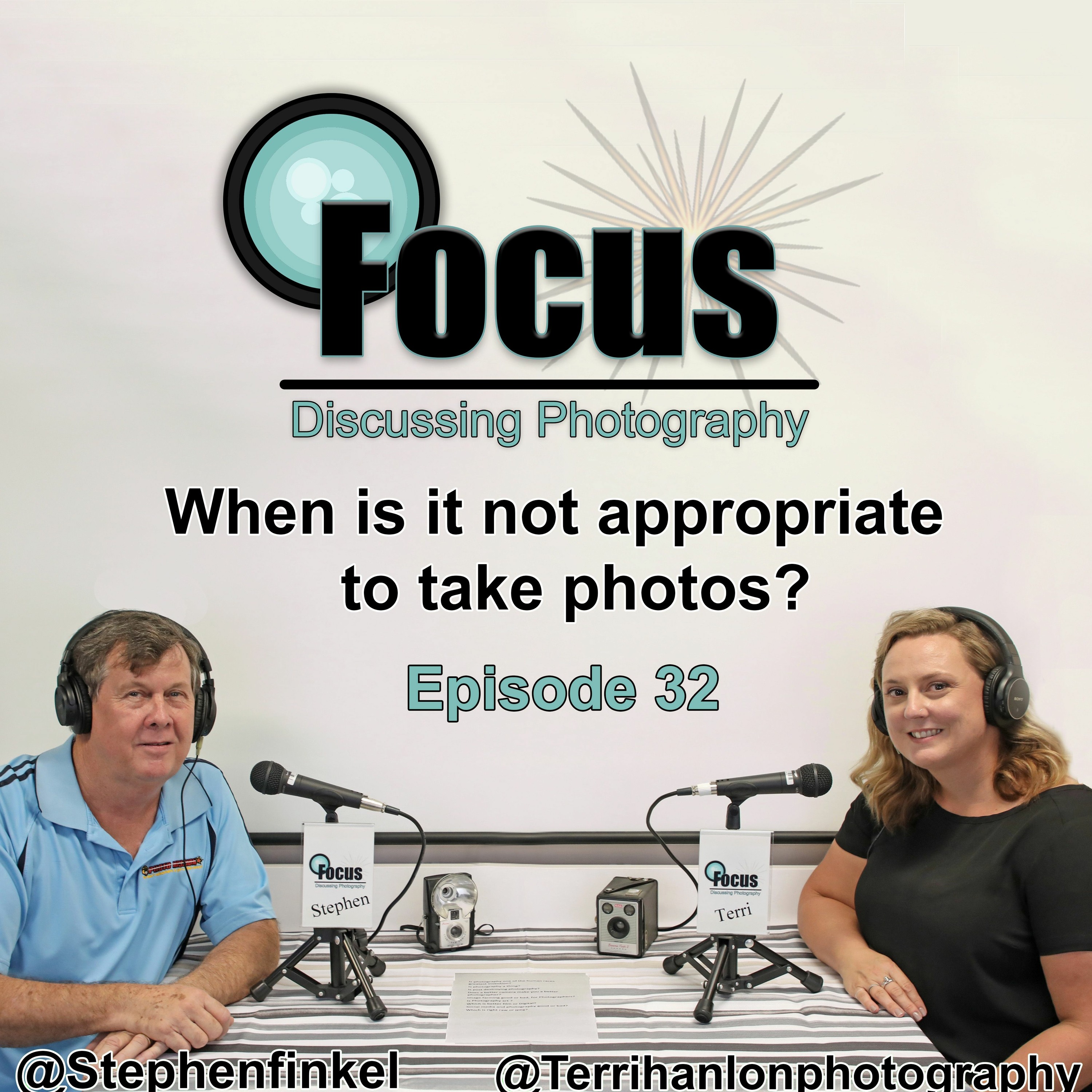 Focus: Photography Podcast with Stephen & Terri ,When is it not appropriate to take photos? episode artwork