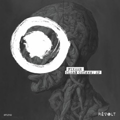 RVLT4D: Fixeer - Clean Getaway EP - REVOLT