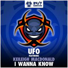 247HC189 : UFO & Keileigh MacDonald - I Wanna Know (Original Mix)
