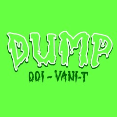 DUMP 001 - Vani-T