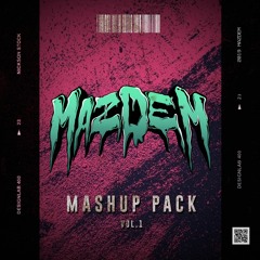 Mazdem Mashup Pack Vol.1 (FREE DOWNLOAD)