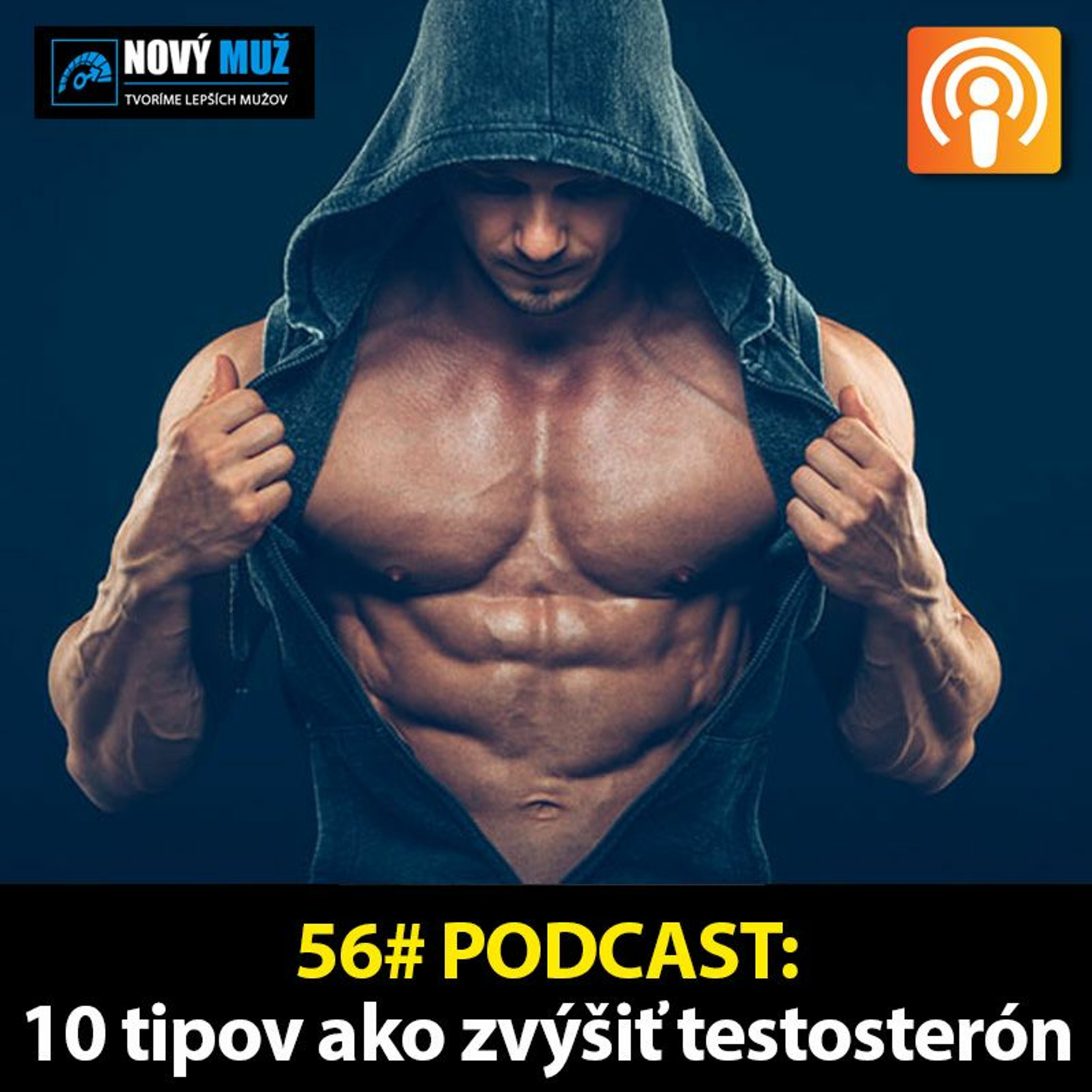 56#PODCAST - 10 tipov ako zvýšiť testosterón