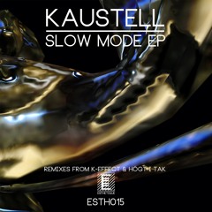 Kaustell - Slow Mode (Högt I Tak Remix)