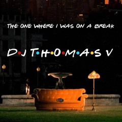 The One Where I Was On A Break [2019] R&B HIP HOP MIX