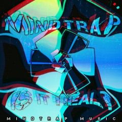 MindTrap - Is It Real?
