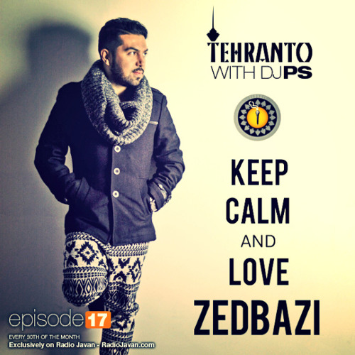Tehranto With DJ PS (Episode 17)