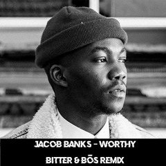 JACOB BANKS - WORTHY (TECHNO REMIX)