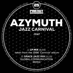 Azymuth - Jazz Carnival (Space Jazz Mix - Global Communications Remix)