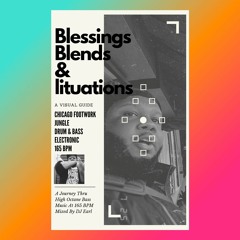 Blessings Blends & Lituations: Mixed By DJ Earl (165 BPM)