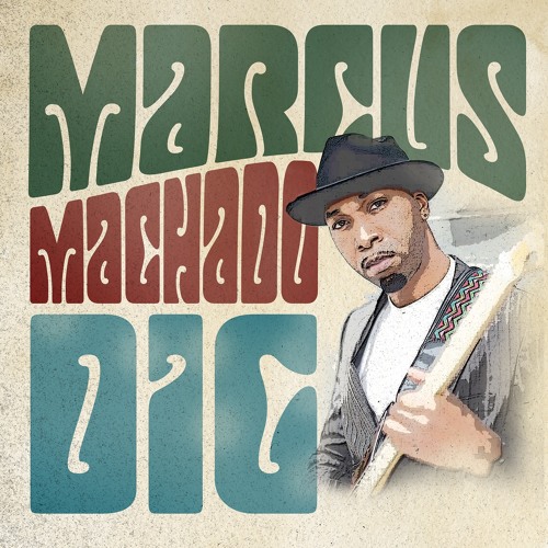 Marcus Machado  "DIG"