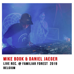 Mike Book & Daniel Jaeger @ Familiar Forest Festival 2019 (Belgium)