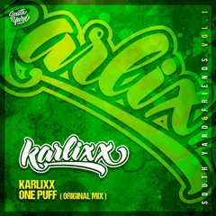 Karlixx - One Puff (Original Mix) [OUT NOW]