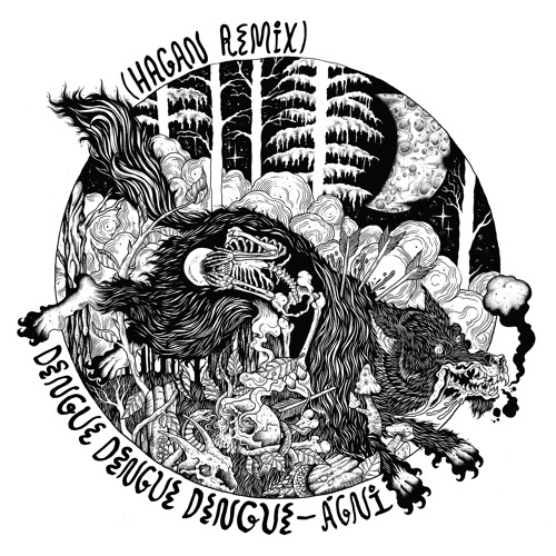 Dengue Dengue Dengue - Ágni (Hagan Remix)