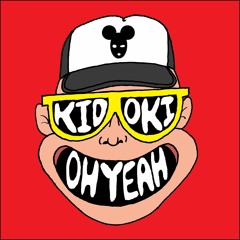 Kid Oki - Oh Yeah (Sample)