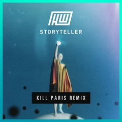 Haywyre - Storyteller (Kill Paris Remix)