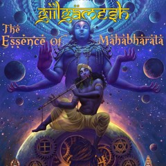 Giilgämesh - The Essence Of Mahabharata 2019 #Preview(Full mix on Profile 1 & Youtube)