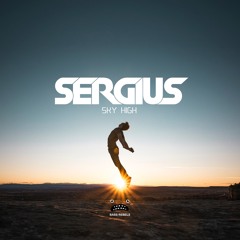 Sergius - Sky High [Bass Rebels Release]