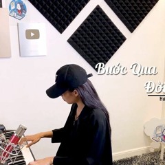 BƯỚC QUA ĐỜI NHAU - HƯƠNG LY COVER ACAPELLA