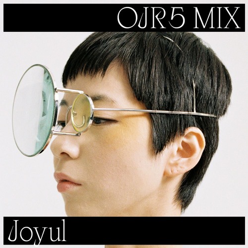 OJR5 MIX ROUND 8. Joyul