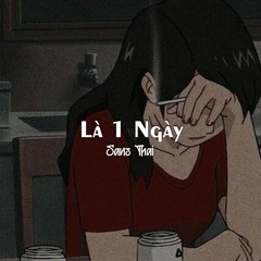 Là Một Ngày  - Sansthai