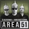 DJ Blyatman & Hard Bass School - Area 51 DJ Blyatman & Hard Bass School - Area 51