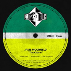 [CTT038] JAME MOORFIELD - THE CHARM EP