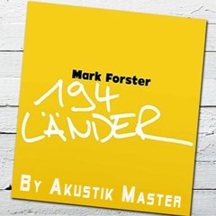 Mark Forster - 194 Länder ( Akustik Master Edit )