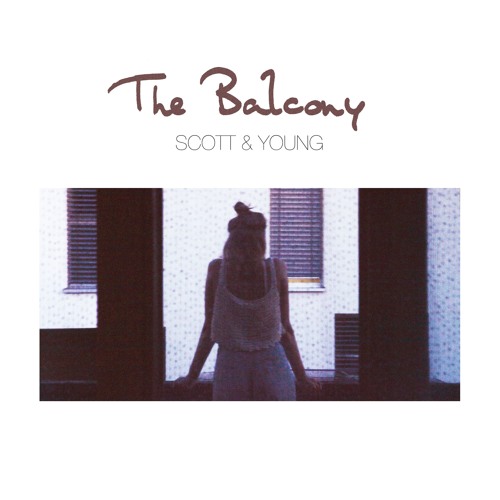 Scott & Young - The Balcony