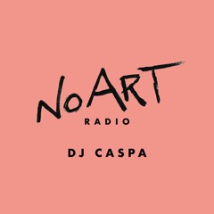 No Art Radio E9 - DJ Caspa