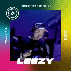 Wave State Guest Transmission 023 - Leezy