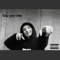Take Your Time (Prod. NextLane)