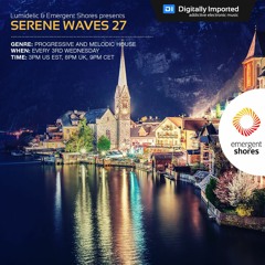 Lumidelic Pres. Serene Waves 27 [Sep 2019]