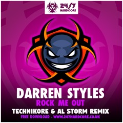★FREE DOWNLOAD★ - Darren Styles - Rock Me Out (Technikore & Al Storm's Chopper Mix)