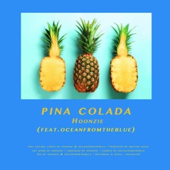 Pina Colada(feat. oceanfromtheblue)