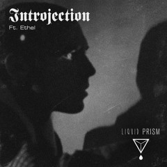 Introjection (ft.Ethel)