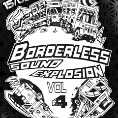 Borderless Sound Explosion Vol.4  2017 Billo Sama Dj set