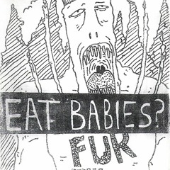 EAT BABIES? - The Tender Surrender [Remastered]