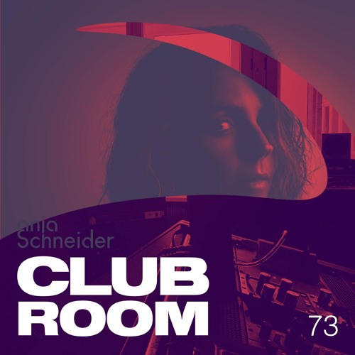 Club Room 73 with Anja Schneider