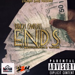 Ends feat. DneezThaGreat1 & TruCarr ( Prod. By ReuelStopPlayin )