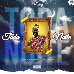 Noite Toda(feat EURO & IzzY)