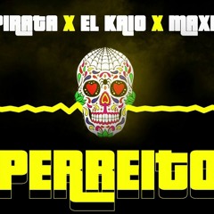 DJ PIRATA - EL KAIO  / PERREITO
