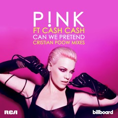 Pink feat. Cash Cash - Can We Pretend (Cristian Poow Remix) [RCA Records]
