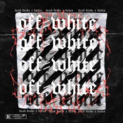 OFF-WHITE ( ft. scapegoat )