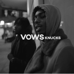 Knucks - Vows