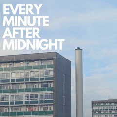 Every Minute After Midnight (Single Version)