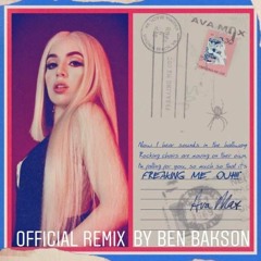 Ava Max - Freaking Me Out (Official Remix by BEN BAKSON)FREE DOWNLOAD