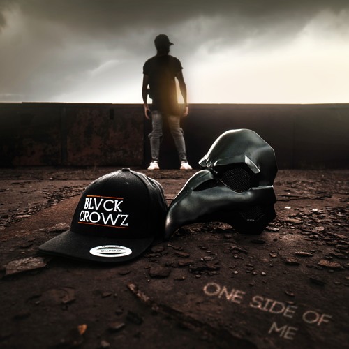 BLVCK CROWZ - ONE SIDE OF ME (OUT NOW!)